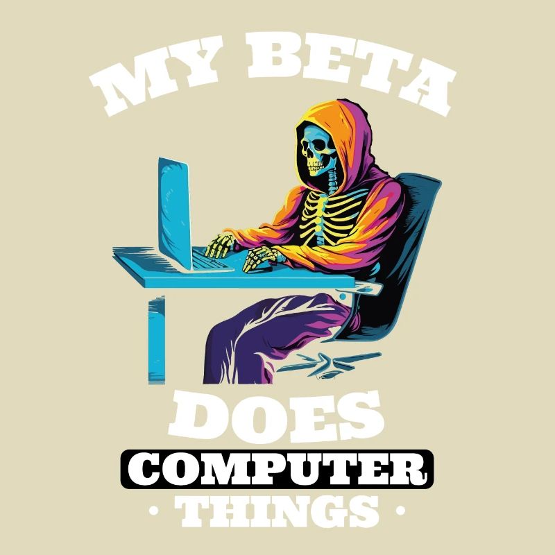 My beta makes computer things programmers