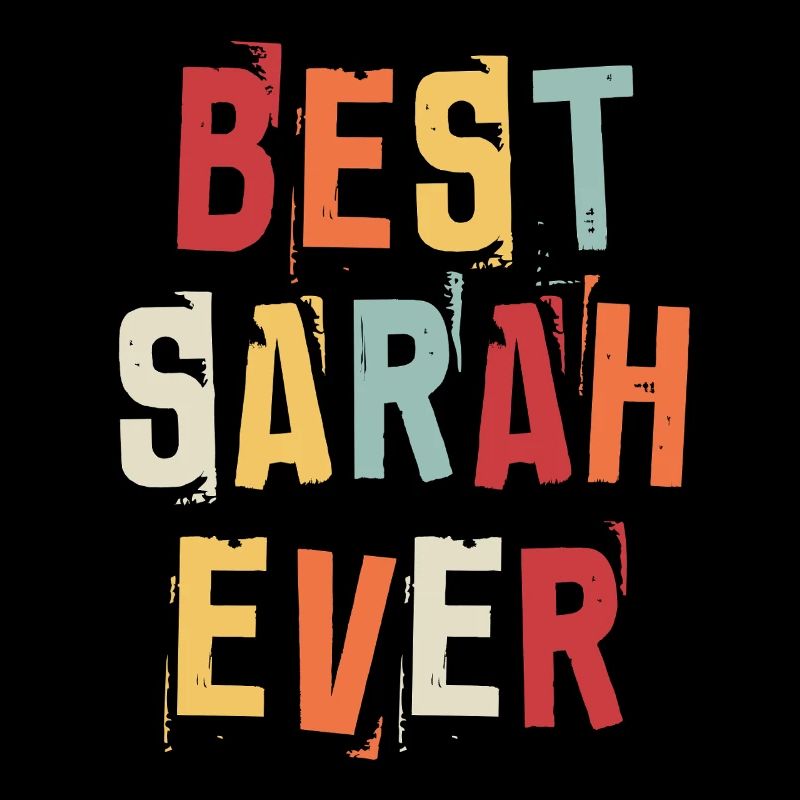Best Sarah Ever Retro First Name Text Saying