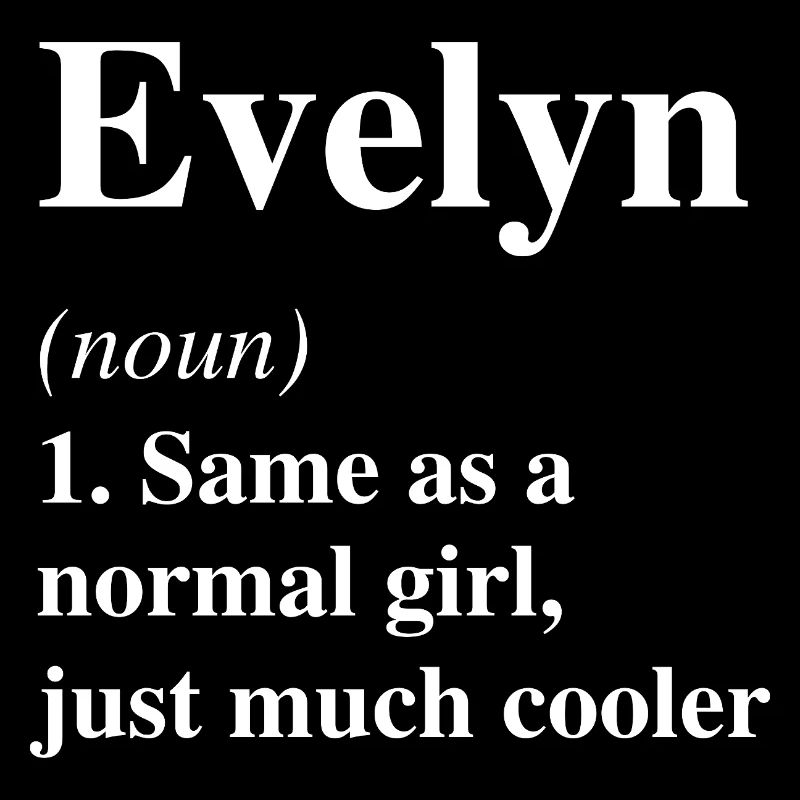 Evelyn Definition Cool Name Saying Gift