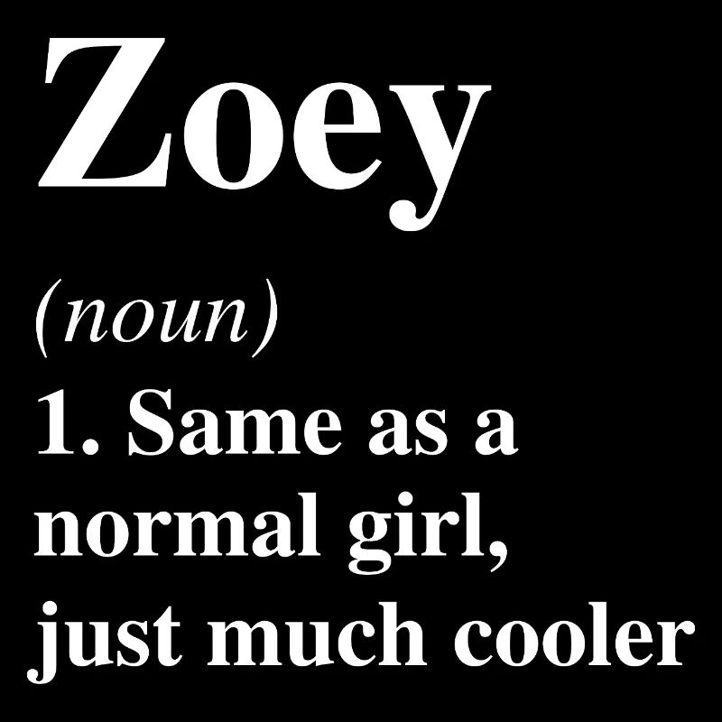 Zoey Definition Cooler Name Spruch Geschenk