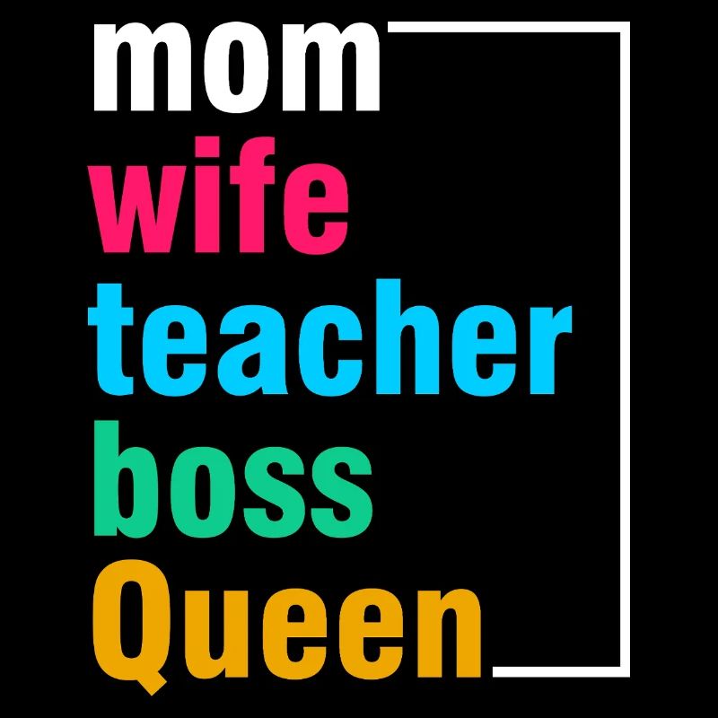 Mama Ehefrau Lehrerin Queen-Shirt