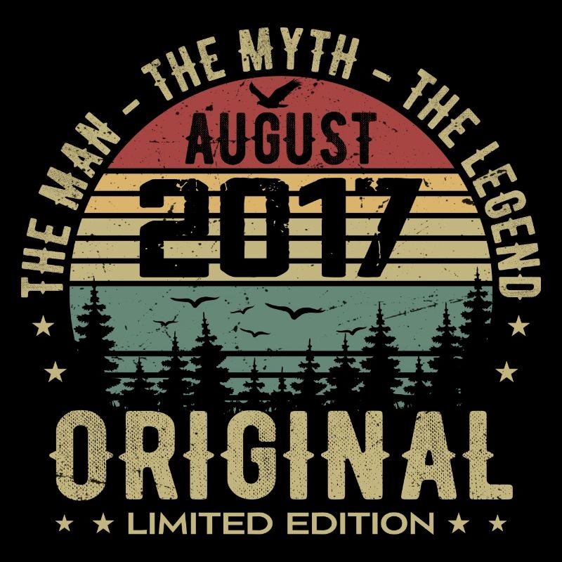 Legend since Aug 2017 Birthday Gift 2017