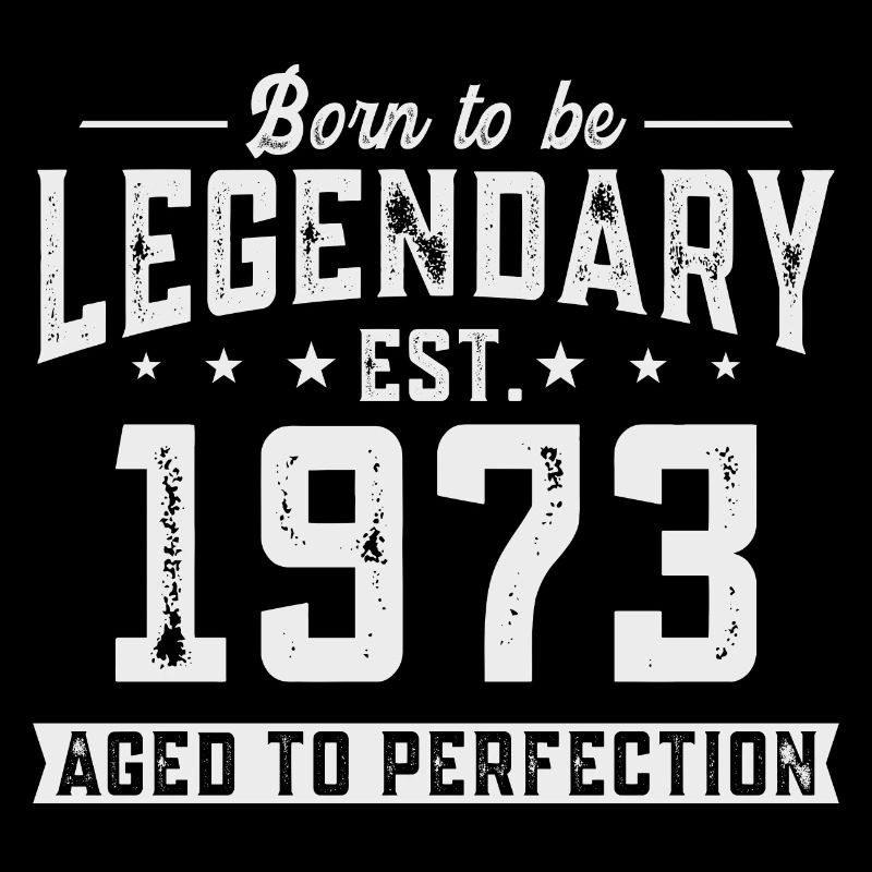 Legendary since 1973
