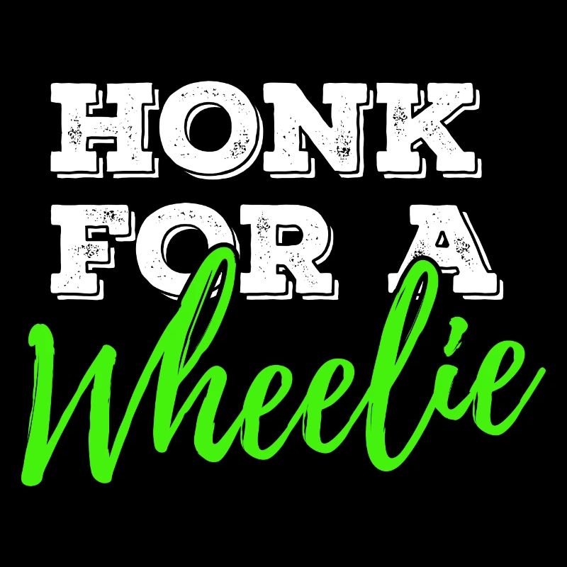 Honk For A Wheelie Motorcycle Bike Saying