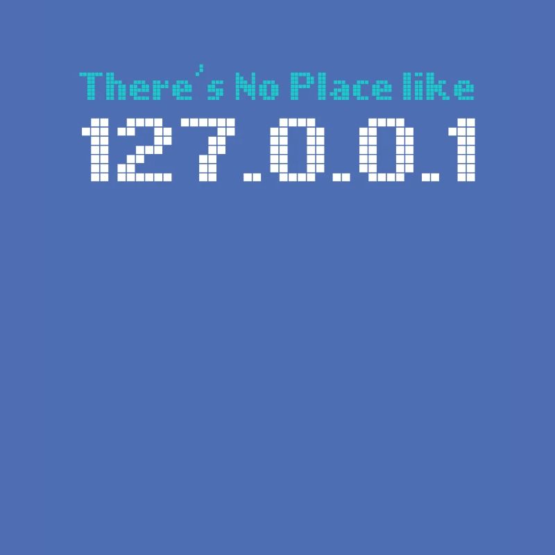 Programmation informatique pas d’endroit comme 127.0.0.1