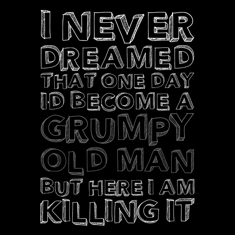 Grumpy old man
