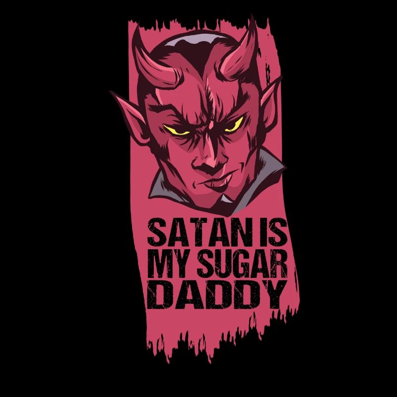 satan is my sugar daddy sarcasm irony Satanist