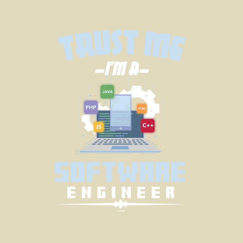 Funny Trust Me I'm A Software Engineer Developer