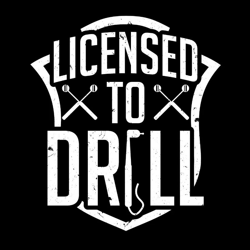 License Drill Funny Dentist Dental Assistant Teeth