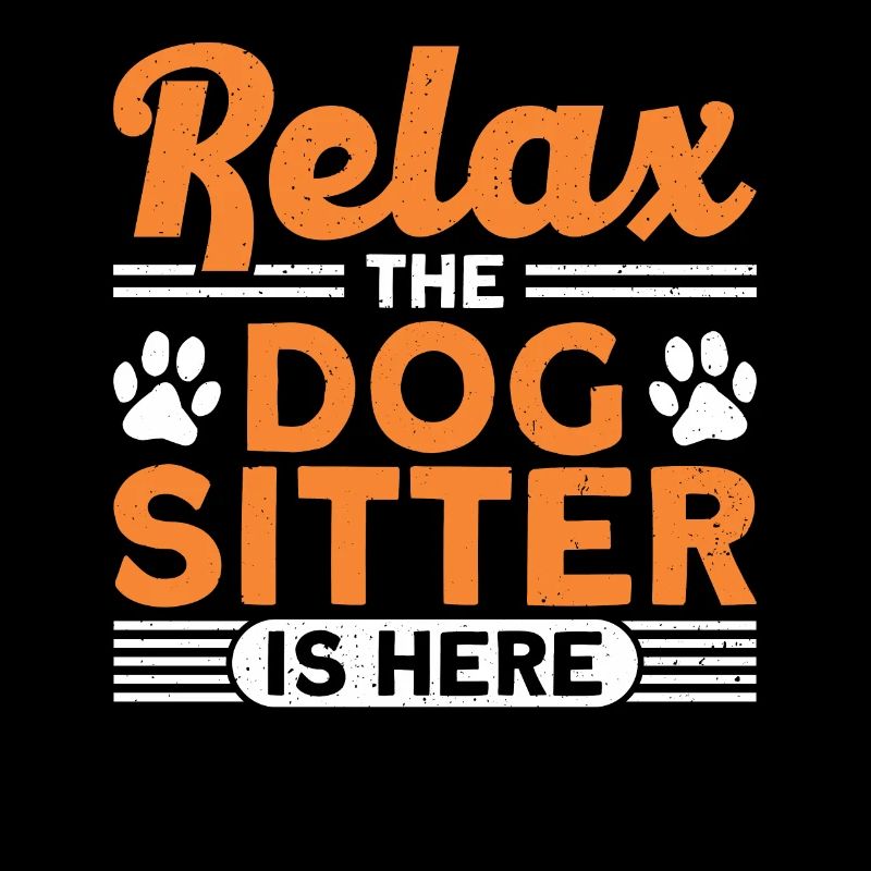 Relax the dog sitter is here