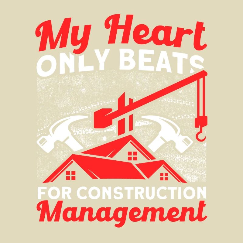 My Heart Foreman Construction Manager Construction Project