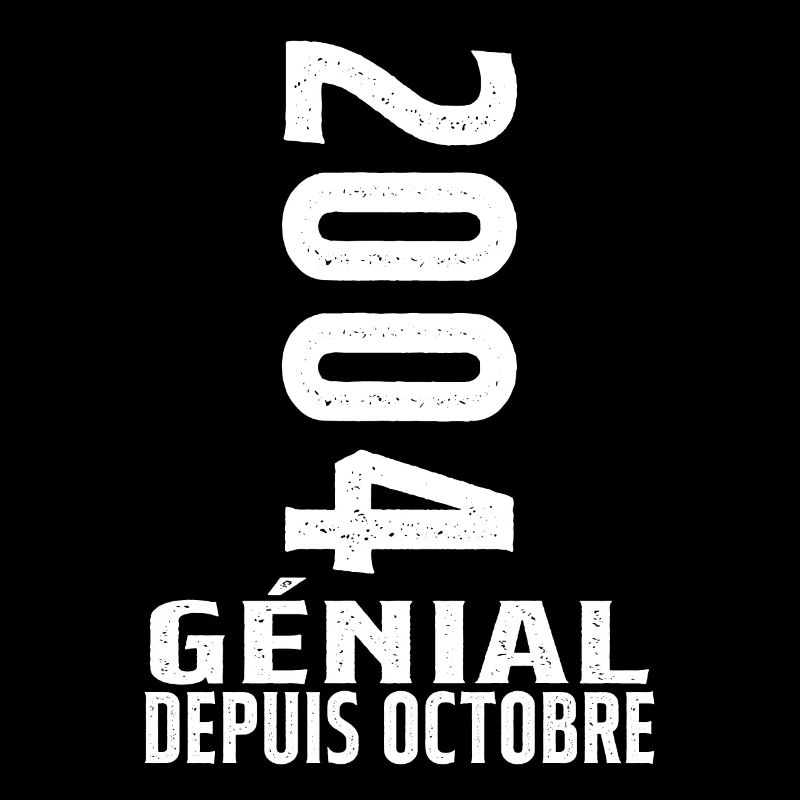 Génial(e) Depuis Octobre 2004