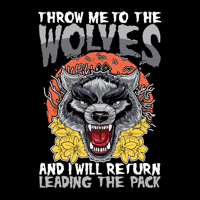 Throw Me To The Wolves And I Will Return Leading