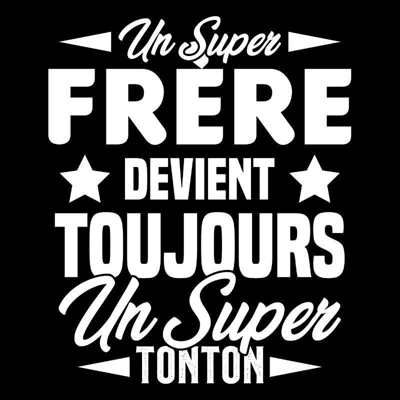 Un super frère devient toujours un Super Tonton