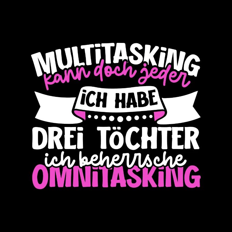 Multitasking kann jeder - Mutter und Töchter