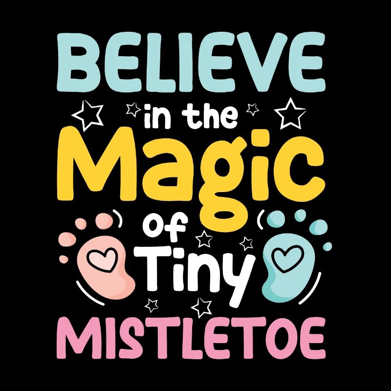 Believe In The Magic Of Tiny Mistletoe