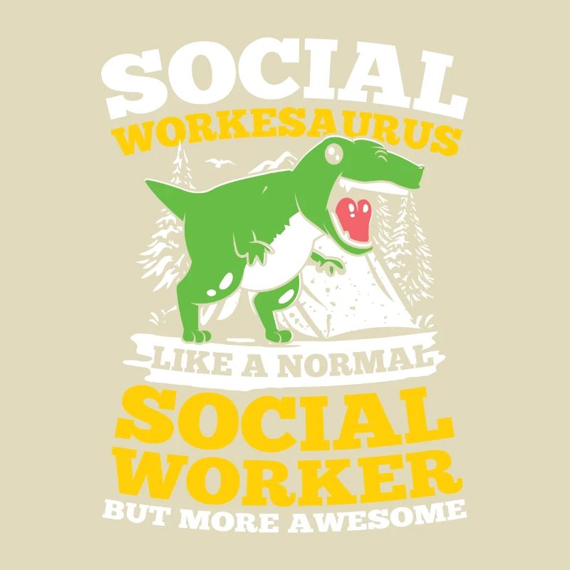 Social Workesaurus Like A Normal Worker