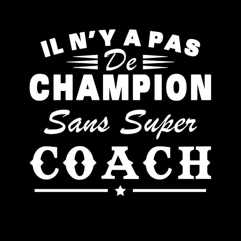 il n y a pas de champion sans super coach