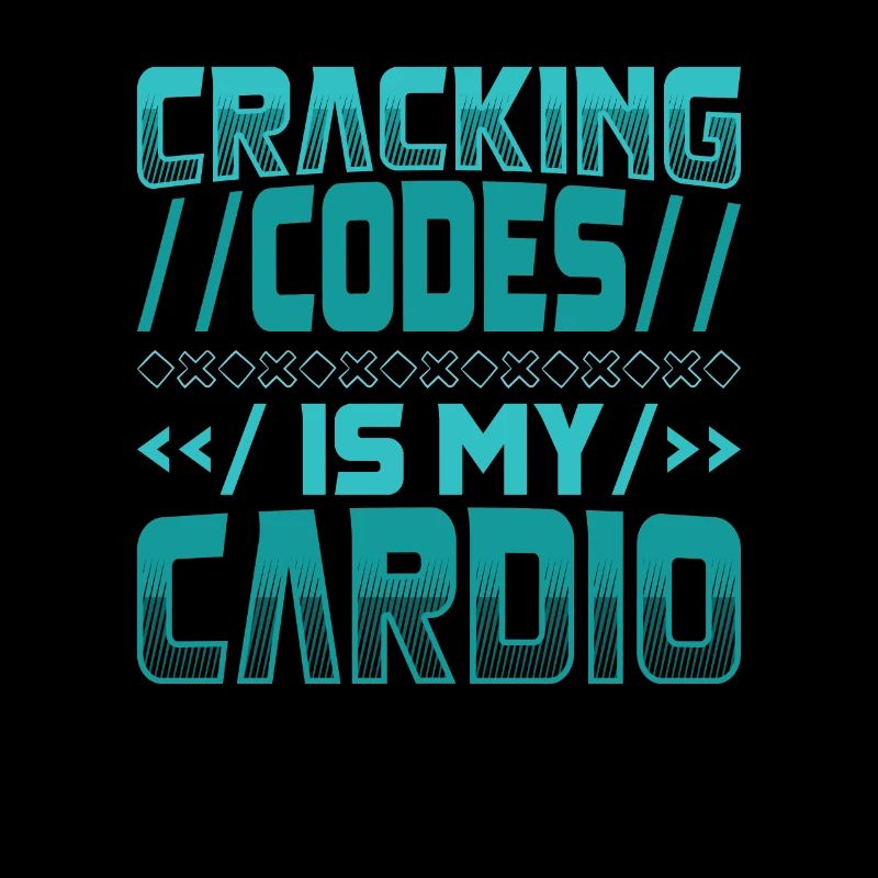 Cracking Codes Is My Cardio - Cryptologic