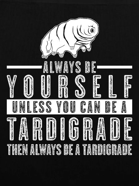 Tardigrade Wasserbär Spruch