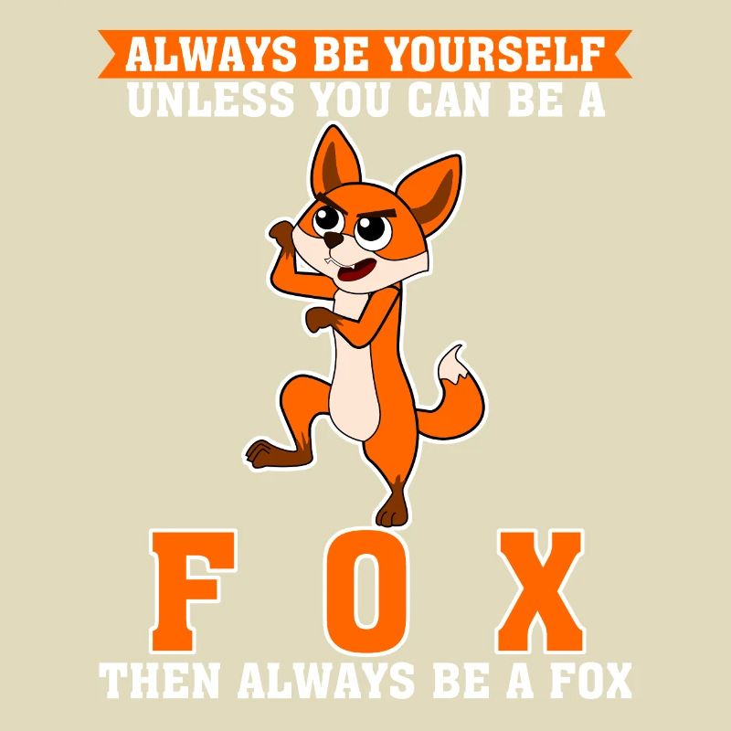 Be a Fox