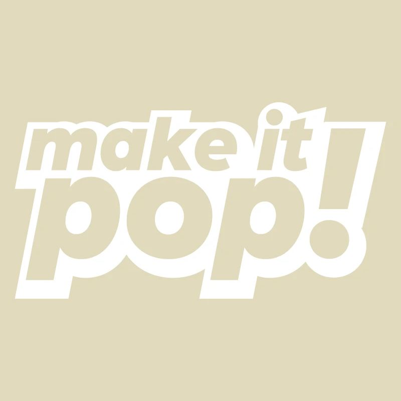 make it pop