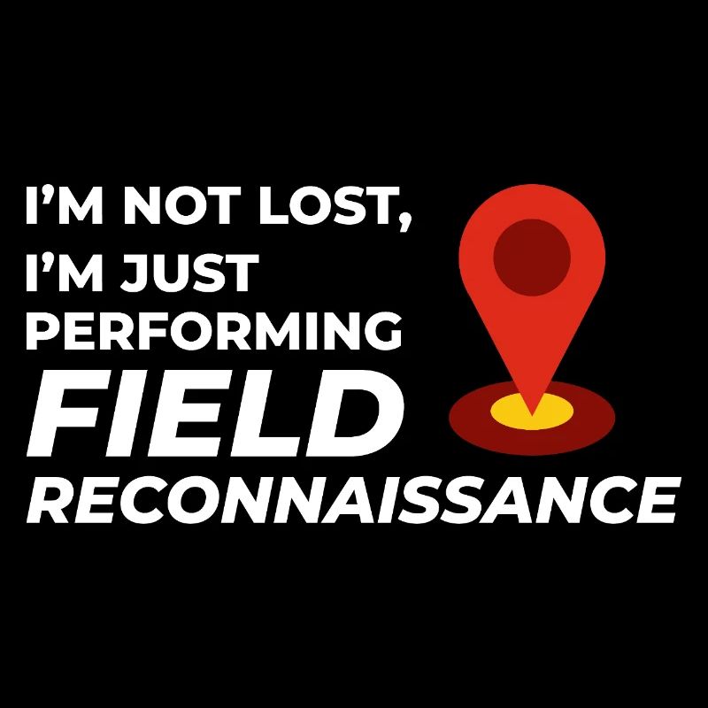 Field Reconnaissance GIS Surveyor Mapping Humor