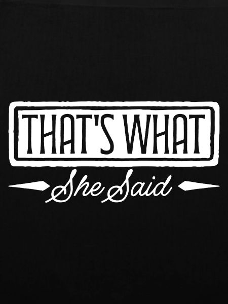 That s What She Said