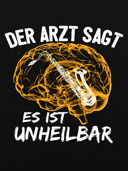 Saxophon - Es ist unheilbar