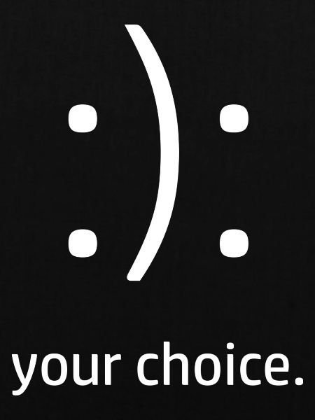 Your Choice Happy Sad
