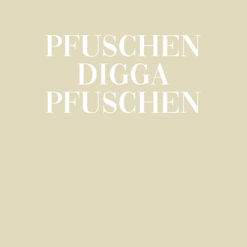 Pfuschen Digga Pfuschen Handwerker Heimwerker
