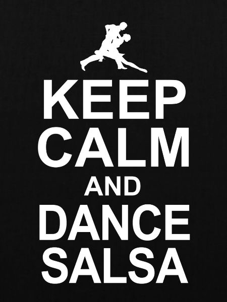 Keep Calm and Dance Salsa