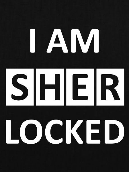 I AM SHERLOCKED