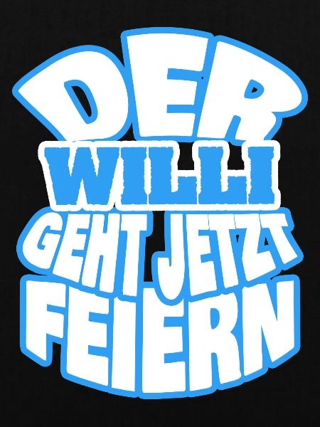 Spruch für Willi Willi Sprüche