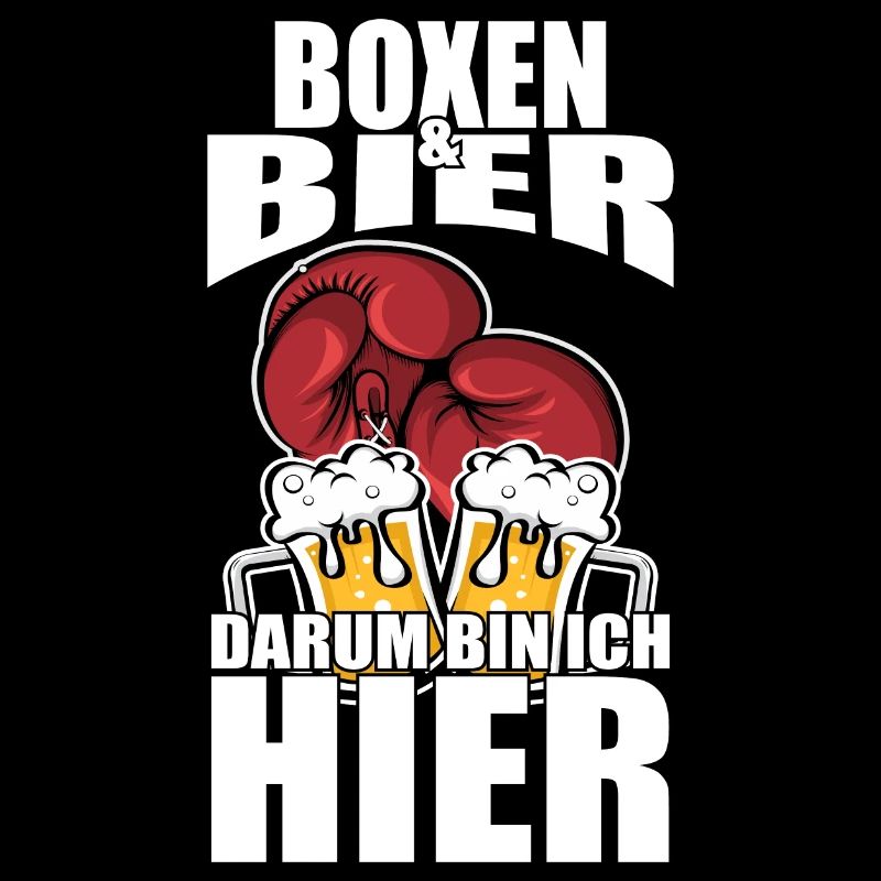 Lustiger Spruch Boxen Bier darum bin ich hier