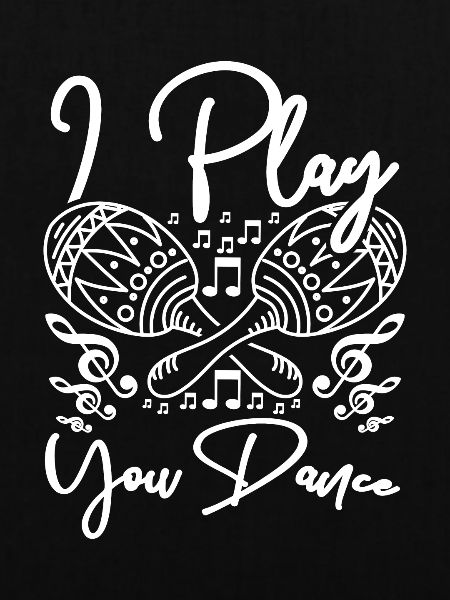 I play maracas you dance