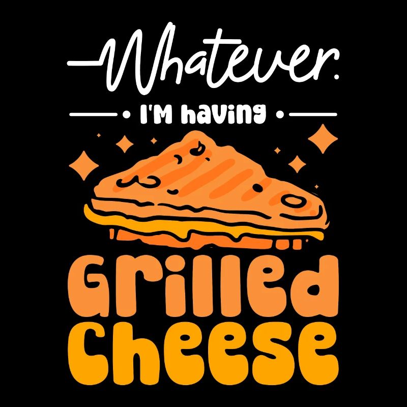 Whatever I'm having grilled cheese
