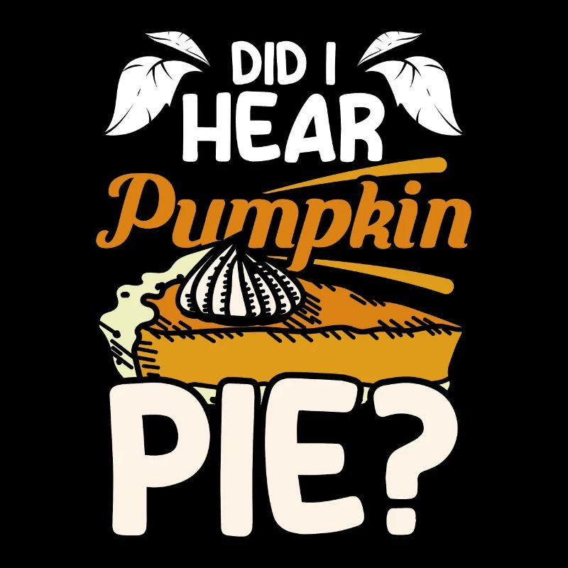 Did I hear pumpkin pie