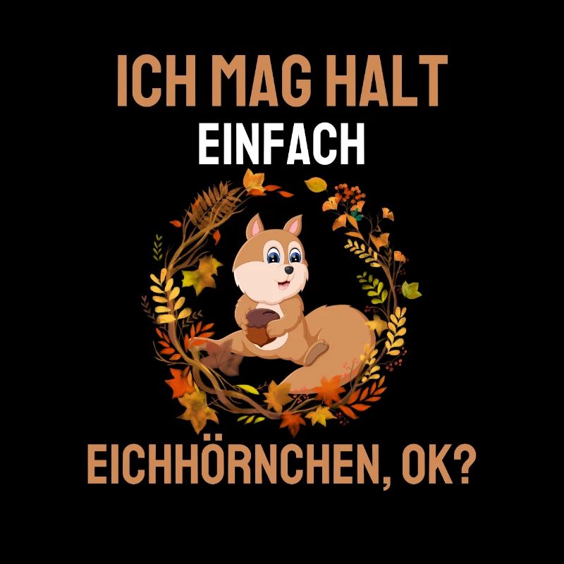 Wald Tier Natur Lustiges Geschenk Eichhörnchen