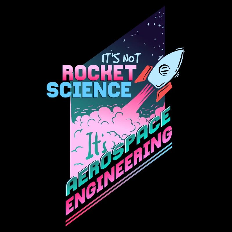 It's not Rocket Science, it's Aerospace