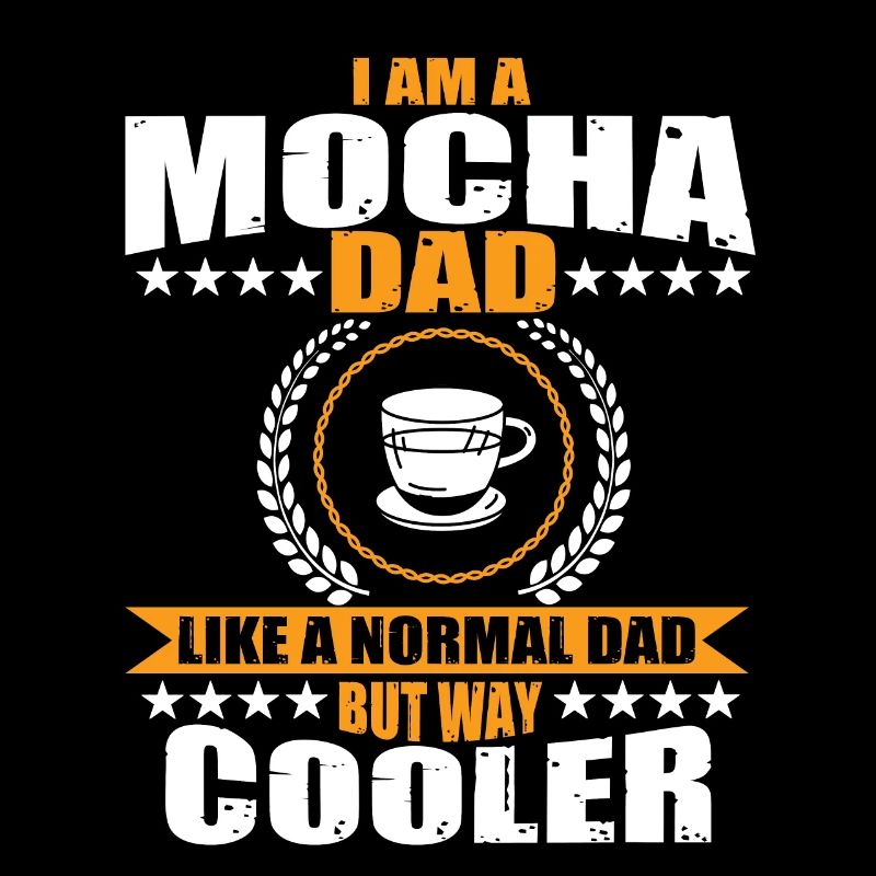 Funny Mocha Coffee Daddy