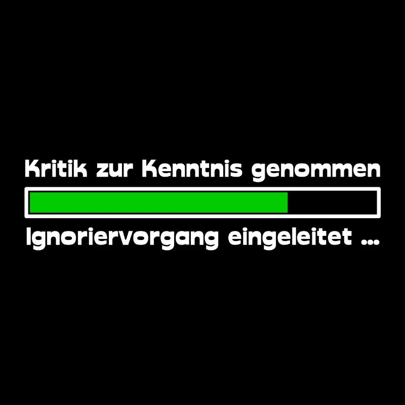 Kritik ignorieren