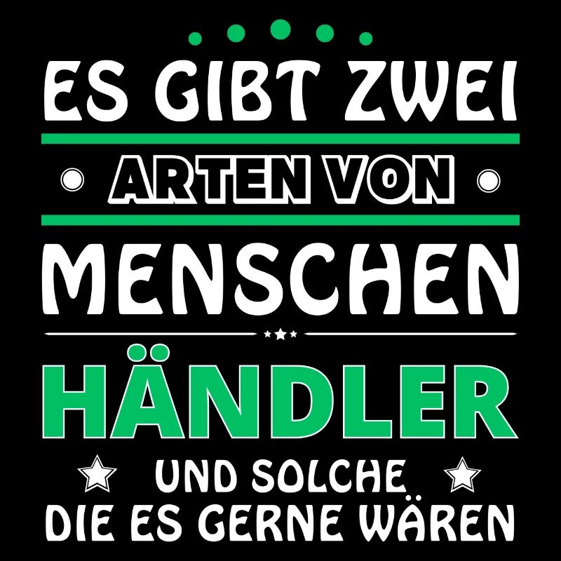 Händler Geschenk - zwei Arten von... Design