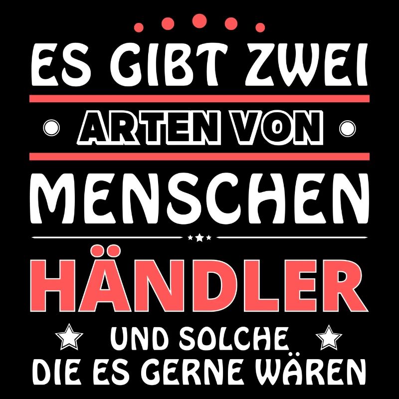 Händler Geschenk - zwei Arten von... Design