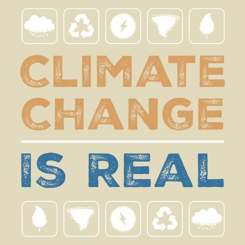 Climate Change Is Real Recycle Global Warming