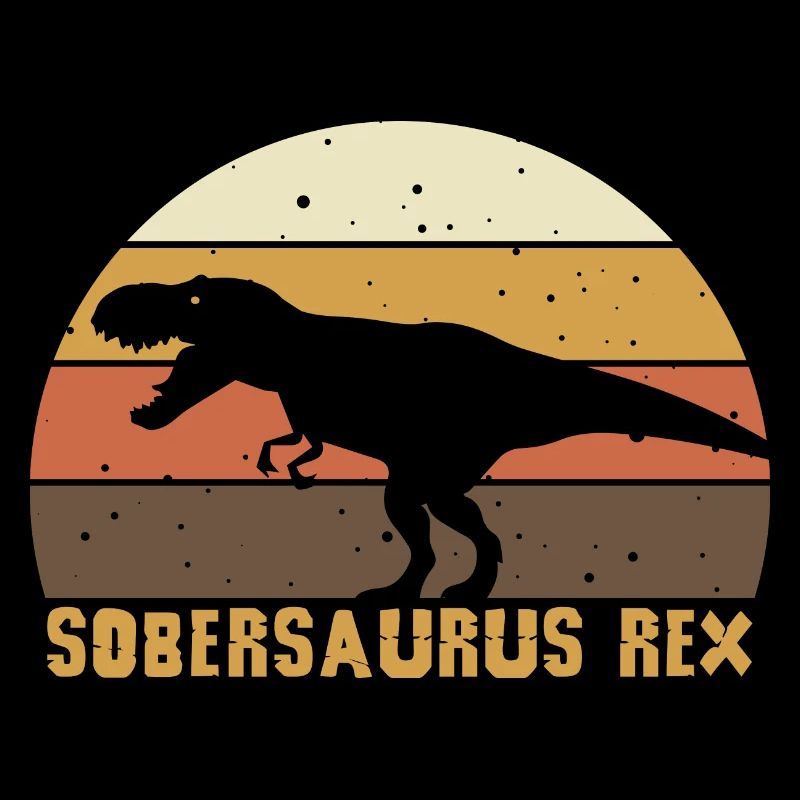 T-Rex Retro Sobriety Sober Sober Abstinent