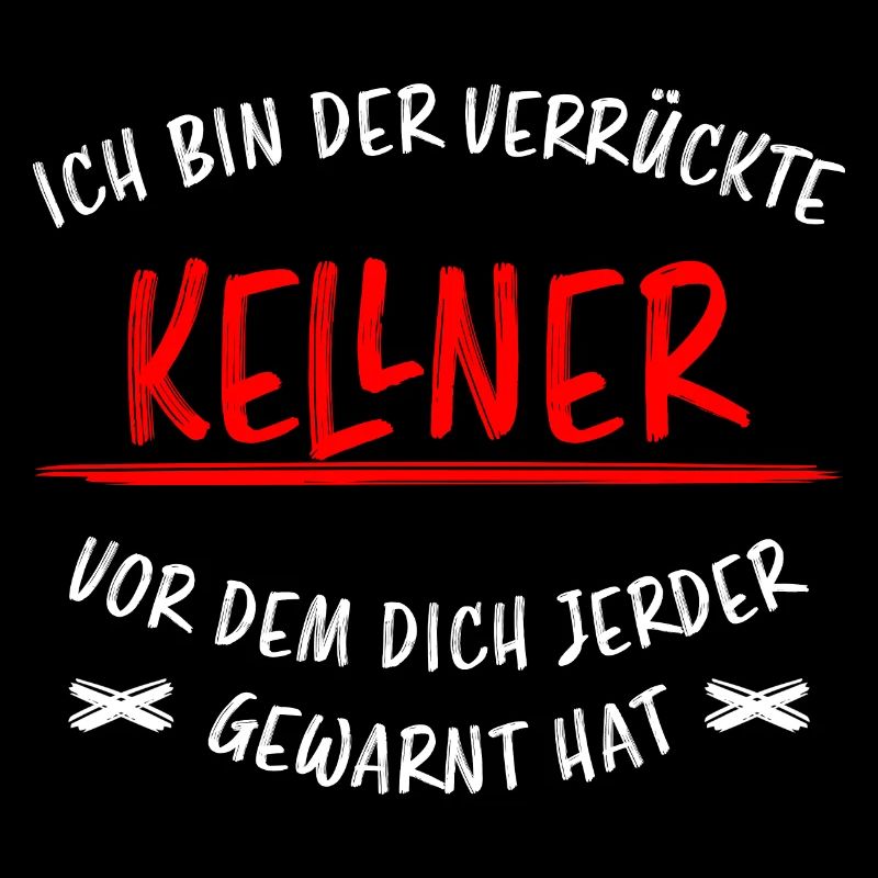 Kellner Lustige Spruch Service Restaurant Geschenk