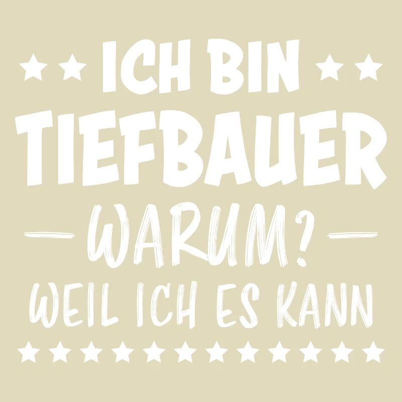 Tiefbauer Beruf Lustiger Spruch Tiefbauer Geschenk