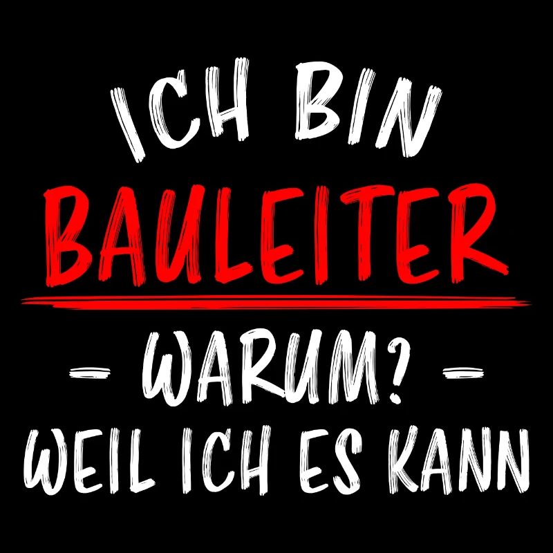 Bauleiter Beruf Lustiger Spruch Baustelle Geschenk