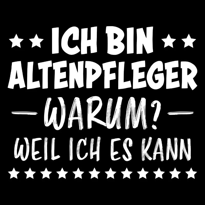 Altenpfleger Lustiger Spruch Altenpfleger Geschenk